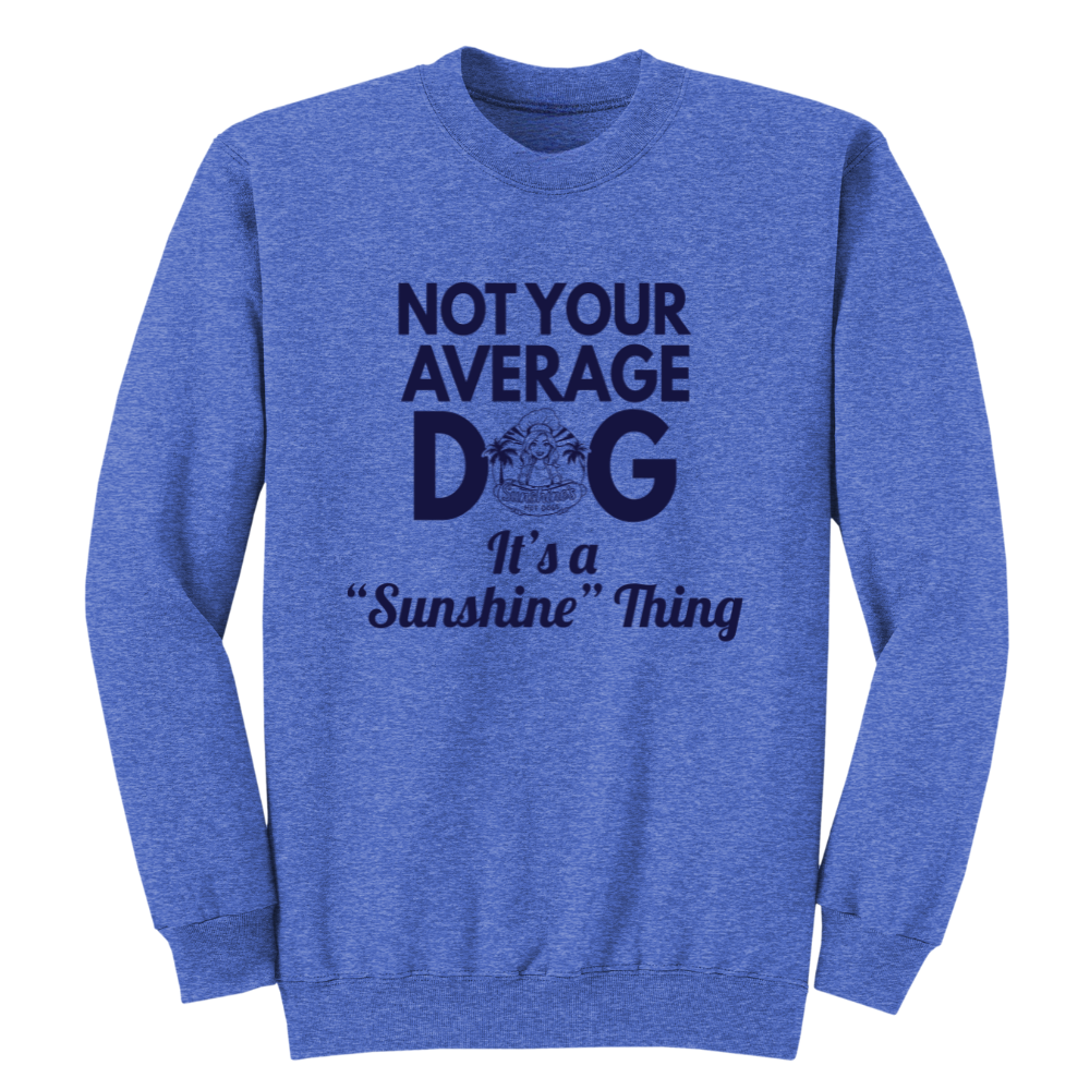 NOT YOUR AVERAGE DOG  - Sweatshirt (Heather Royal)